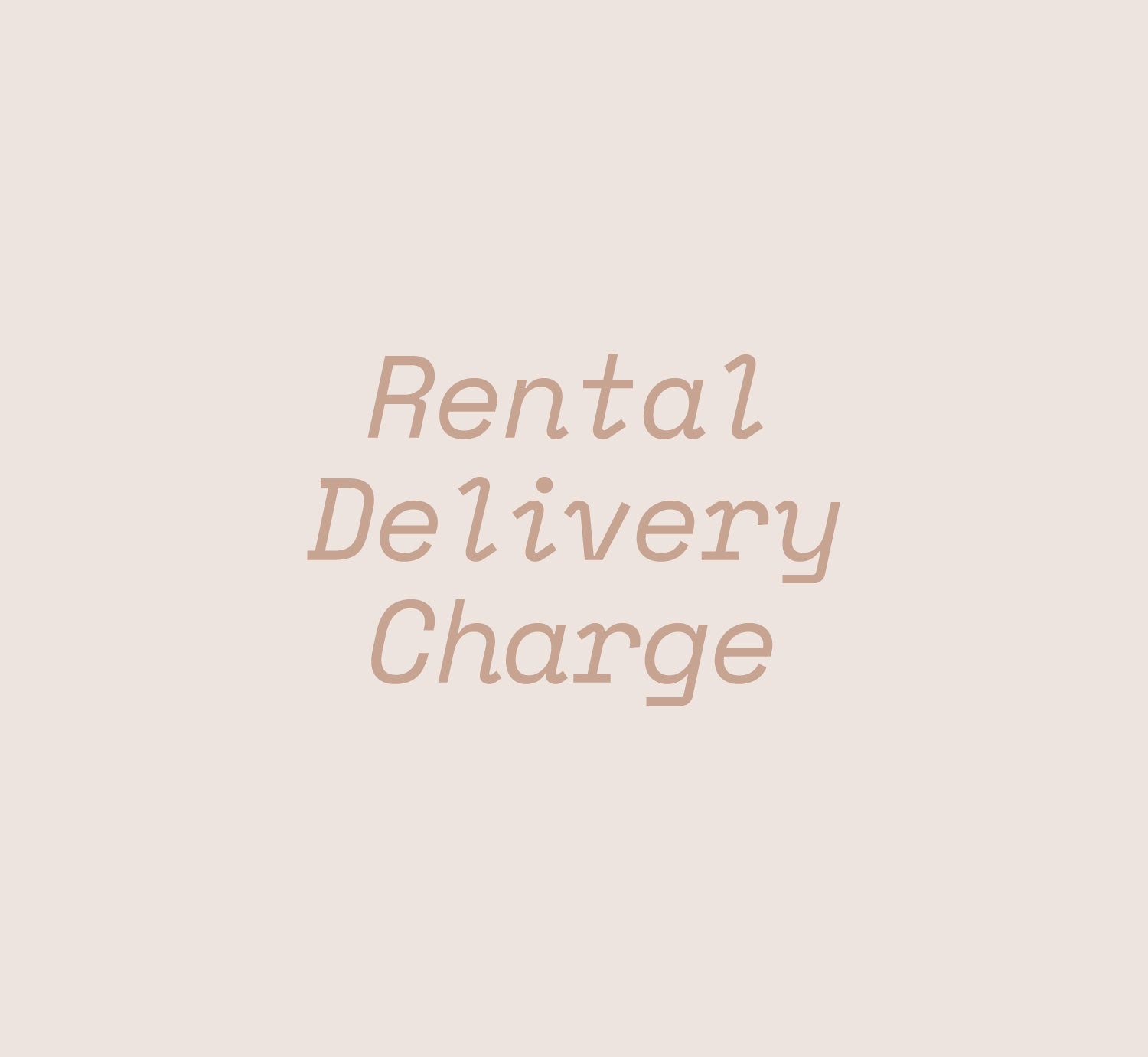 Rental Delivery Charge - Rehaus