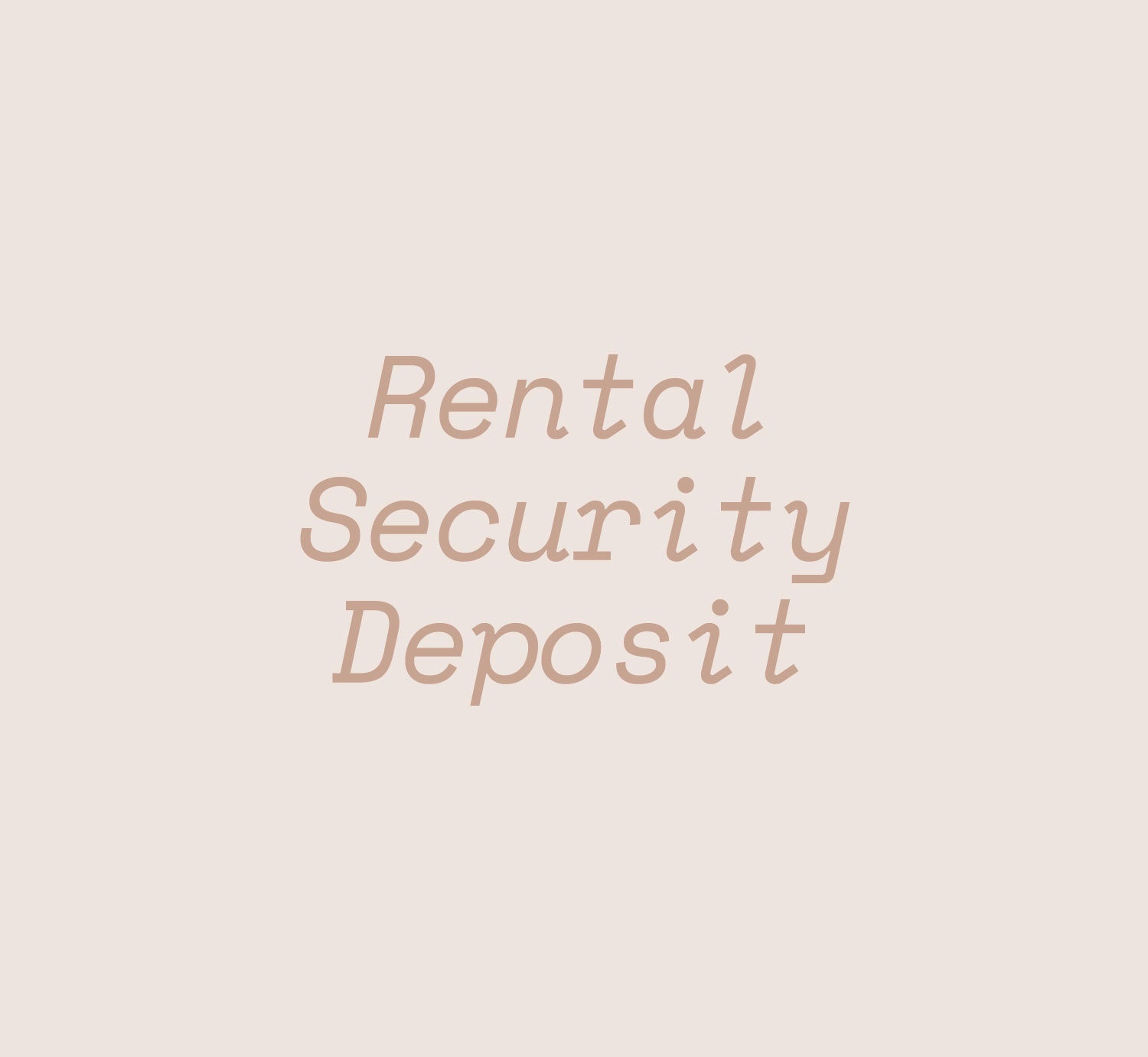 Rental Security Deposit - Rehaus